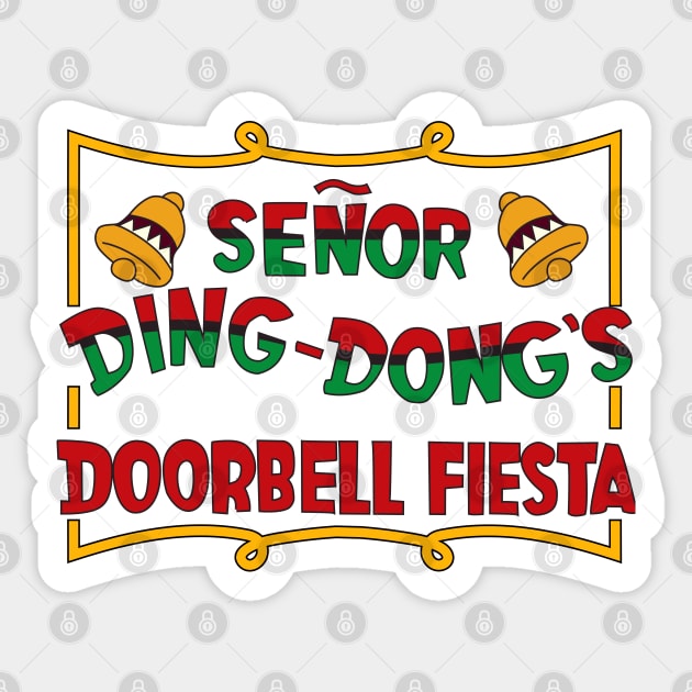 Señor Ding Dong's Doorbell Fiesta Sticker by tvshirts